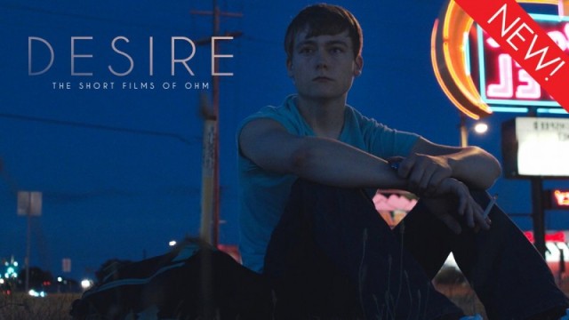 Desire: The Short films of Ohm   (2018)
