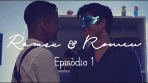 Romeu &amp; Romeu - Episódio 01 - Websérie LGBT - w/ subtitles