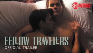 Fellow Travelers Official Trailer