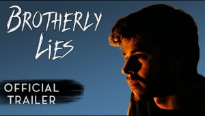 Brotherly Lies - Official Trailer