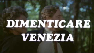 trailer - dimenticare venezia