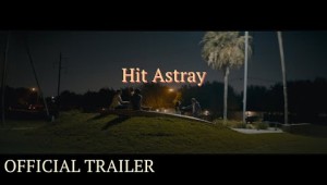 Hit Astray | Official Trailer | DoveHouse Creations