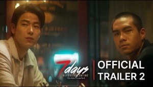 [Official Trailer 2] | 7Days Before Valentine (7 วันก่อนวาเลนไทน์)
