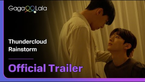 BL series &quot;Thundercloud Rainstorm&quot; official trailer! watch on GagaOOLala!
