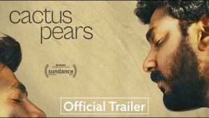 Cactus Pears | Official US Trailer UHD | Strand Releasing