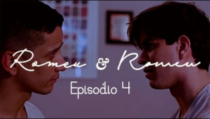Romeu &amp; Romeu - Episódio 04 - Websérie LGBT - w/ subtitles