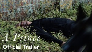 A Prince | Official Trailer HD | Strand Releasing
