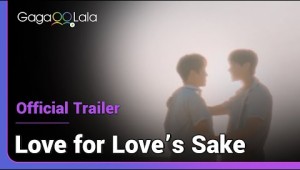 Love For Love&#039;s Sake | Official Trailer |  It&#039;s my mission to make you happy!