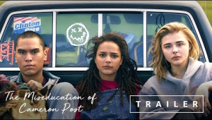 The Miseducation of Cameron Post - Official U.S. Trailer