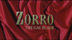 Zorro: the Gay Blade
