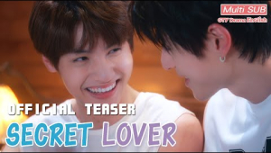 𝐒𝐞𝐜𝐫𝐞𝐭 𝐋𝐨𝐯𝐞𝐫 Official Teaser－Our Relationship Became a Secret【MULTI SUB】BL Series｜GTV DRAMA English