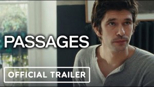 Passages - Official Teaser Trailer (2023)