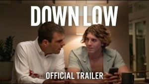DOWN LOW - Official Red Band Trailer