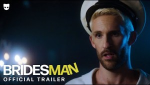 Bridesman | Official Trailer | Grindr