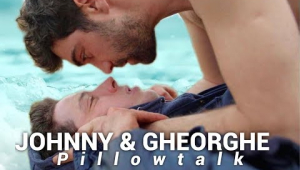 Johnny &amp; Gheorghe (God&#039;s Own Country) // Pillowtalk