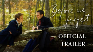 BEFORE WE FORGET - Official Trailer