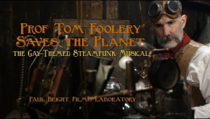 PROF TOM FOOLERY SAVES THE PLANET! Official Film Trailer