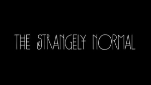 The Strangely Normal [full movie]