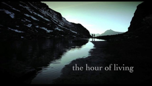 THE HOUR OF LIVING - TRAILER (&quot;FOOLISH&quot;)