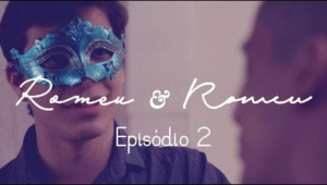 Romeu &amp; Romeu - Episódio 02  - Websérie LGBT - w/ subtitles