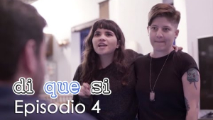 DI QUE SI - Episodio 4