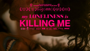 My Loneliness Is Killing Me - Official Trailer