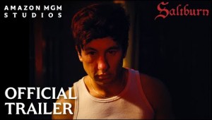 Saltburn Official Trailer