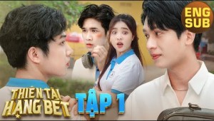 [Eng Sub] THIÊN TÀI HẠNG BÉT | STUPID GENIUS | EP.1 | BOYS LOVE VIETNAM