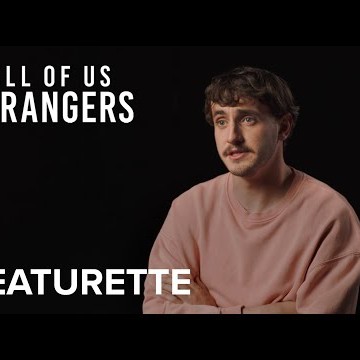 ALL OF US STRANGERS | “Navigating Past &amp; Present Love” Featurette