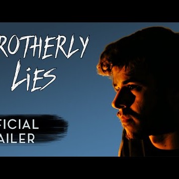 Brotherly Lies - Official Trailer