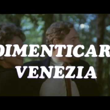 trailer - dimenticare venezia