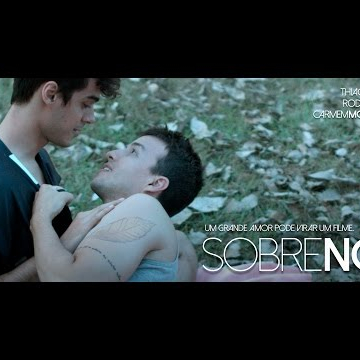 SOBRE NÓS (TRAILER)- [Longa Metragem Gay/LGBT Brasileiro] [Gay Feature Film]