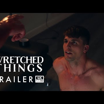 Wretched Things: Press Trailer