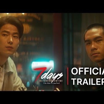 [Official Trailer 2] | 7Days Before Valentine (7 วันก่อนวาเลนไทน์)