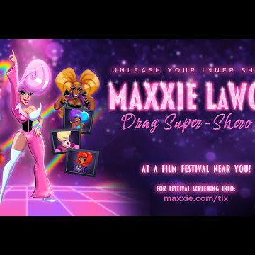 Maxxie LaWow: Drag Super-shero Animated Film TRAILER | Official