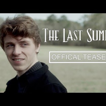 The Last Summer (2019) Release Trailer