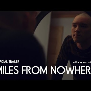 MILES FROM NOWHERE | Official Trailer | Feature Film