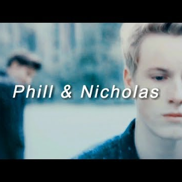Phill &amp; Nicholas ║Center of my World