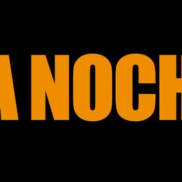 La Noche - Trailer