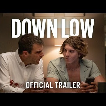 DOWN LOW - Official Red Band Trailer