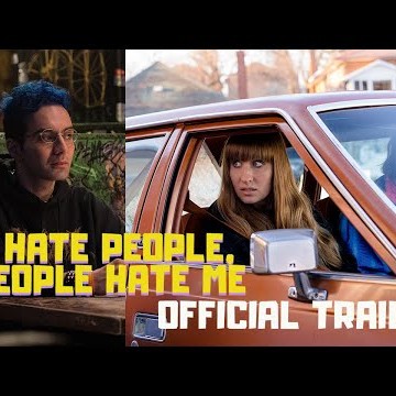 I Hate People, People Hate Me | Official Red Band Trailer