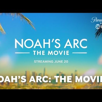 Noah&#039;s Arc: The Movie
