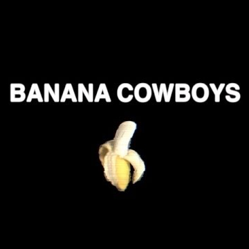 BANANA COWBOYS