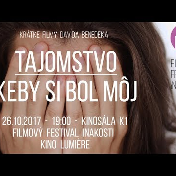 TAJOMSTVO &amp; KEBY SI BOL MÔJ teaser