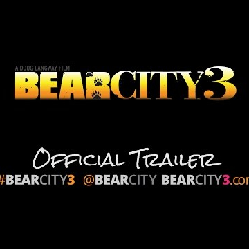 BearCity 3 Official Trailer