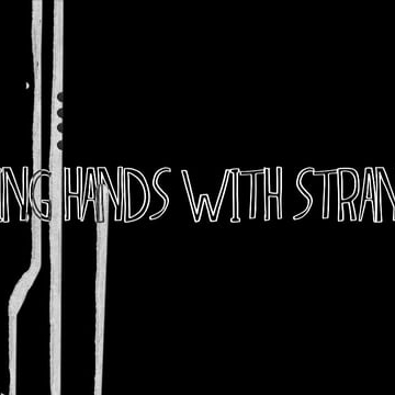 Holding Hands With Strangers