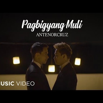 Pagbigyang Muli - Antenorcruz (Music Video)