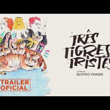 Três Tigres Tristes | Trailer Oficial