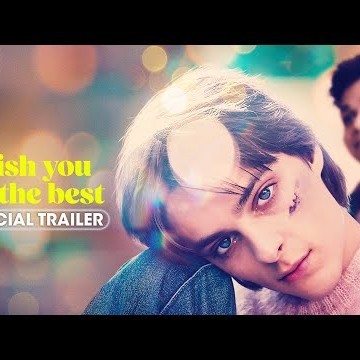 I Wish You All The Best (2025) Official Trailer - Corey Fogelmanis, Alexandra Daddario, Cole Sprouse