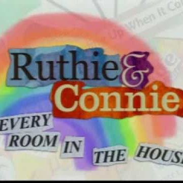 Ruthie &amp; Connie: Every Room in the House